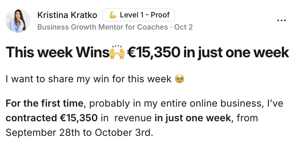 Kristina K.’s post in our Circle: €15,350 contracted in one week at an 83% close rate